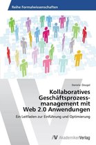 Kollaboratives Geschaftsprozessmanagement Mit Web 2.0 Anwendungen