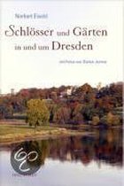 Schlösser und Gärten in und um Dresden