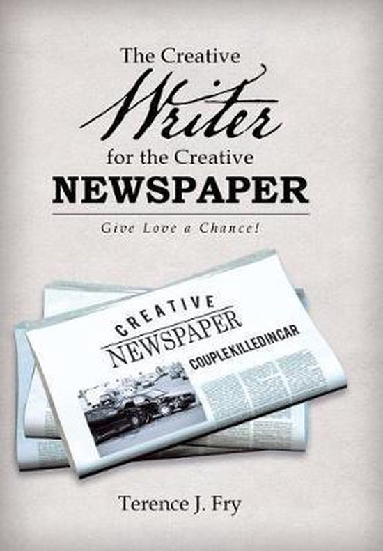 The Creative Writer for the Creative Newspaper - cover