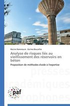 Analyse de Risques Li�s Au Vieillissement Des R�servoirs En B�ton