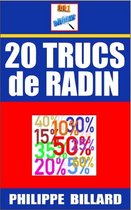 20 TRUCS DE RADIN