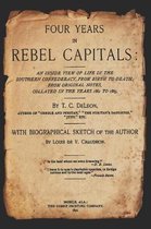 Four Years in Rebel Capitals