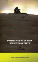 Confessions of an Alien Marooned on Earth