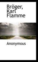 Broger, Karl Flamme