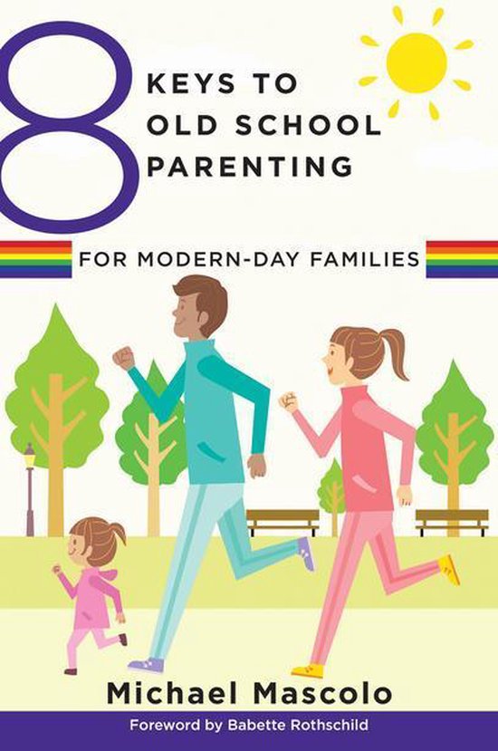 8 Keys to Mental Health - 8 Keys to Old School Parenting for ... - cover