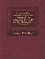 Versuche Und Beobachtungen Ber Verschiedene Gattungen Der Luft