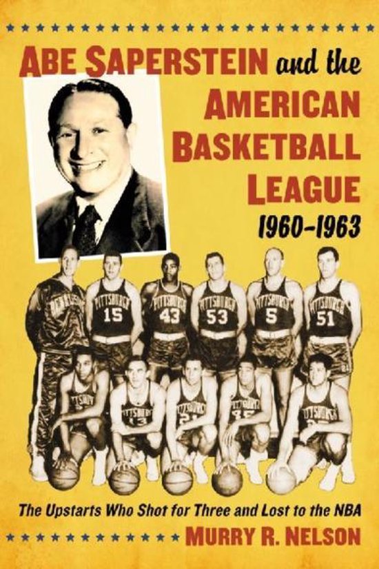 Abe Saperstein and the American Basketball League, 1960-1963 - cover
