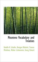 Moseteno Vocabulary and Treatises