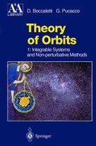Theory of Orbits: Volume 1: Integrable Systems and Non-Perturbative Methods