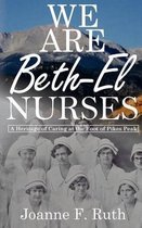 We Are Beth-El Nurses