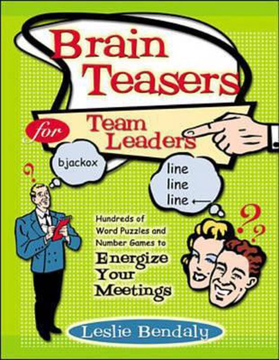 Brain Teasers for Team Leaders, Leslie Bendaly 9780070873988 Boeken