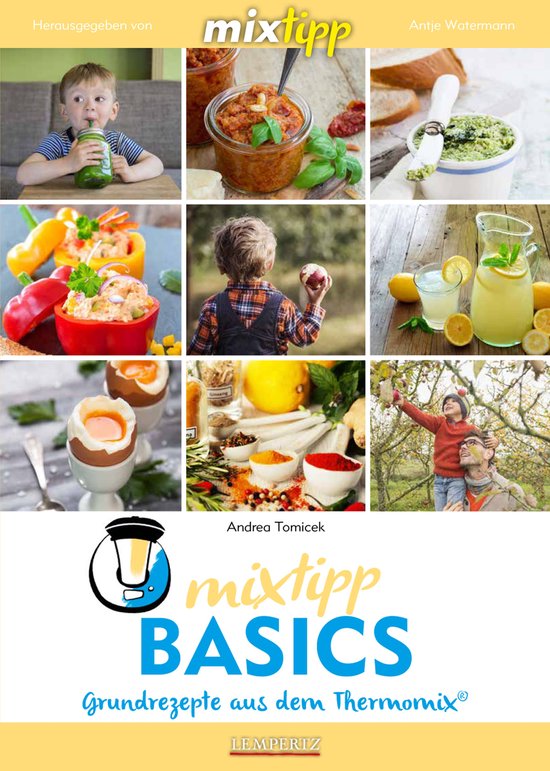 Kochen mit dem Thermomix - MIXtipp Basics (ebook), Andrea Tomicek ...