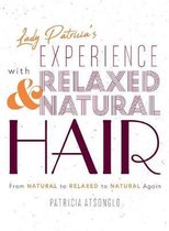 Lady Patricia's Experience with Relaxed and Natural Hair