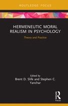 Advances in Theoretical and Philosophical Psychology - Hermeneutic Moral Realism in Psychology
