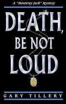 Death, Be Not Loud