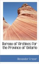 Bureau of Archives for the Province of Ontario