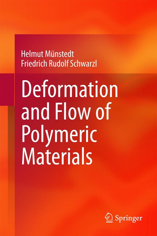 Deformation and Flow of Polymeric Materials