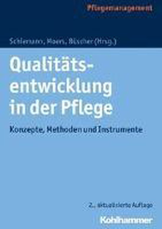 Qualitätsmanagement In Der Pflege Qualitatsentwicklung in Der Pflege | 9783170326378 | Boeken | bol