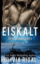 Iron Tornadoes - Eiskalt