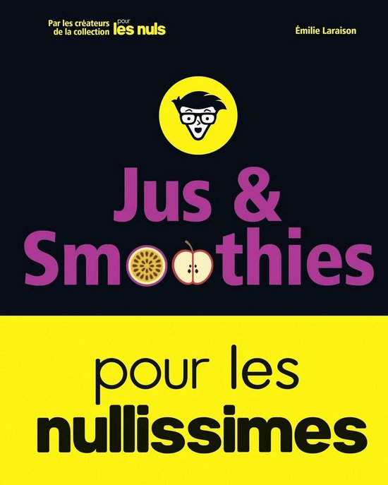 Jus et smoothies pour les nullissimes - cover