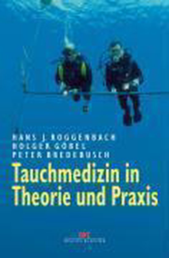 Tauchmedizin in Theorie und Praxis - cover
