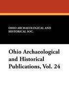 Ohio Archaeological and Historical Publications, Vol. 24