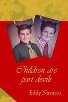 Children are part devils