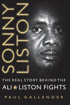 Sonny Liston - The Real Story Behind the Ali-Liston Fights