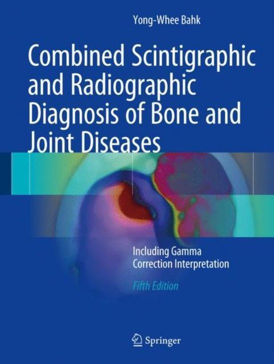 Combined Scintigraphic and Radiographic Diagnosis of Bone an ... - cover