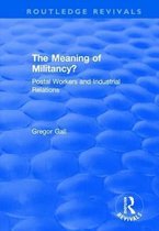 Routledge Revivals-The Meaning of Militancy?