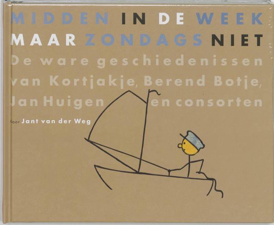 Cover van het boek 'Midden in de week maar zondags niet' van J. van der Weg