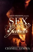 Sex, Money, & Jewels