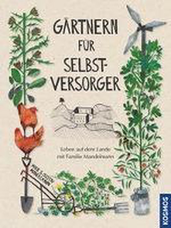 Gärtnern für Selbstversorger