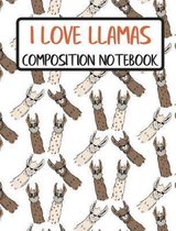 I Love Llamas - Composition Notebook