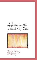 Judaism on the Social Question