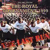 The Last Run: Music From The Royal Tournament 1999