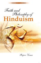 Faith and Philosophy of Hinduism