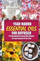 Year-Round Essential Oils for Diffuser