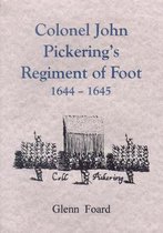 Col John Pickering's Regiment of Foote, 1644-45