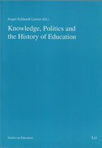 Knowledge, Politics and the History of Education