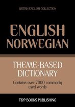 Theme-based dictionary: British English-Norwegian - 7000 words