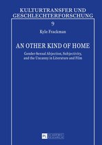 Kulturtransfer und Geschlechterforschung 9 - An Other Kind of Home