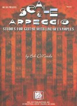 Scale & Arpeggio Studies for Guitar with Linear Examples