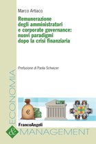 Remunerazione degli amministratori e corporate governance: nuovi paradigmi dopo la crisi finanziaria