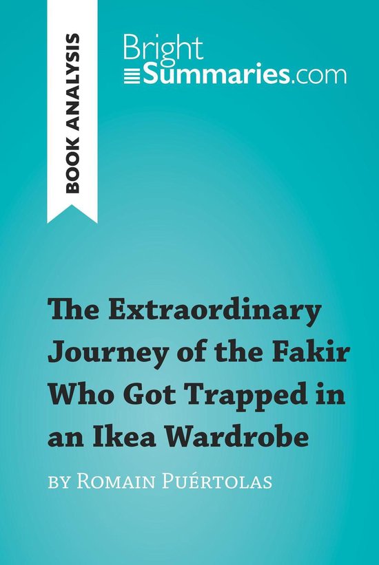 BrightSummaries.com - The Extraordinary Journey of the Fakir ... - cover