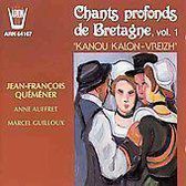 Chants Profonds De Bretagne Vol. 1: Kanou Kalon-Vreizh
