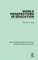 Routledge Library Editions: Comparative Education - World Perspectives in Education
