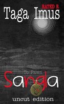 Sangla ( to Pawn ) Uncut Edition