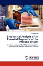 Biophysical Analysis of an Essential Regulator of the Immune System