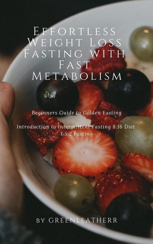 Effortless Weight Loss Fasting With Fast Metabolism Beginner ... - cover